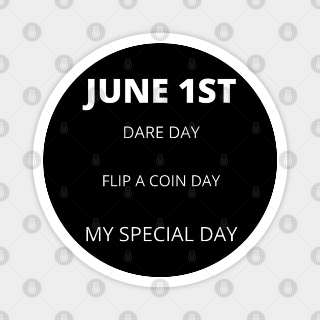 June 1st birthday, special day and the other holidays of the day. Magnet by Edwardtiptonart